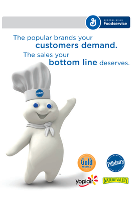 Customers Demand. Bottom Line Deserves