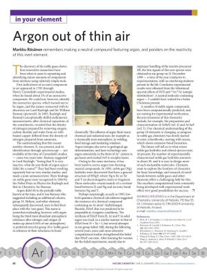 Argon out of Thin Air Markku Räsänen Remembers Making a Neutral Compound Featuring Argon, and Ponders on the Reactivity of This Inert Element