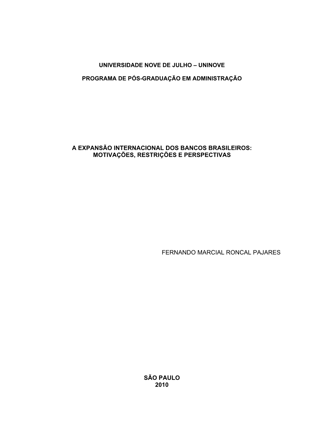 A Expansão Internacional Dos Bancos Brasileiros: Motivações, Restrições E Perspectivas