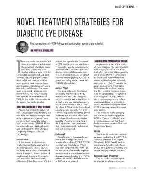 NOVEL TREATMENT STRATEGIES for DIABETIC EYE DISEASE Next-Generation Anti–VEGF-A Drugs and Combination Agents Show Potential