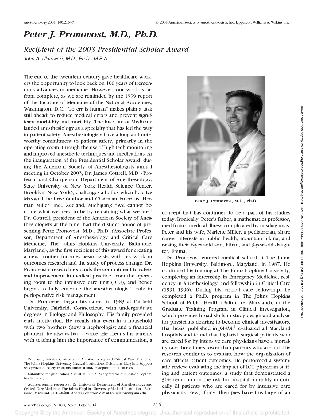 Peter J. Pronovost, M.D., Ph.D. Recipient of the 2003 Presidential Scholar Award John A