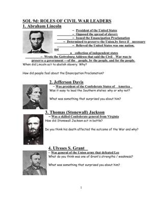SOL 9D: ROLES of CIVIL WAR LEADERS 1. Abraham Lincoln