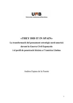 «THEY DID IT in SPAIN» La Transformació Del Pensament Estratègic Nord-Americà Davant La Guerra Civil Espanyola I El Perill De Penetració Feixista a L’Amèrica Llatina