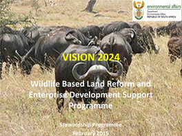 Vision 2024 Wildlife Based Land Reform & Enterprise Dev Support Ngcali Nomtshongwana