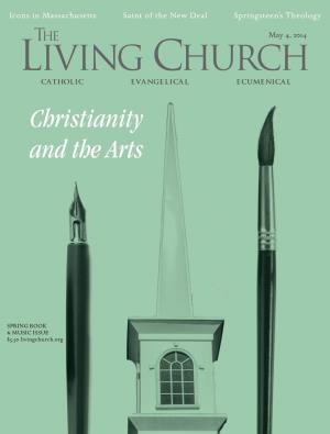 LIVING CHURCH CATHOLIC EVANGELICAL ECUMENICAL Christianity and the Arts