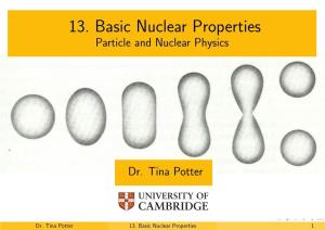 13. Basic Nuclear Properties Particle and Nuclear Physics