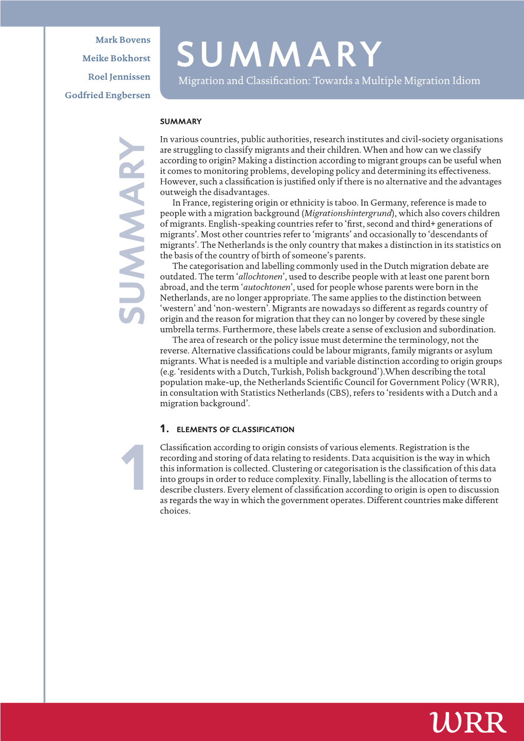 SUMMARY Migration and Classification: Towards a Multiple Migration Idiom