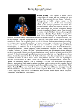 Mischa Maisky - Può Vantarsi Di Essere L’Unico Violoncellista Al Mondo Ad Aver Studiato Sia Con Mstislav Rostropovich Che Con Gregor Piatigorsky