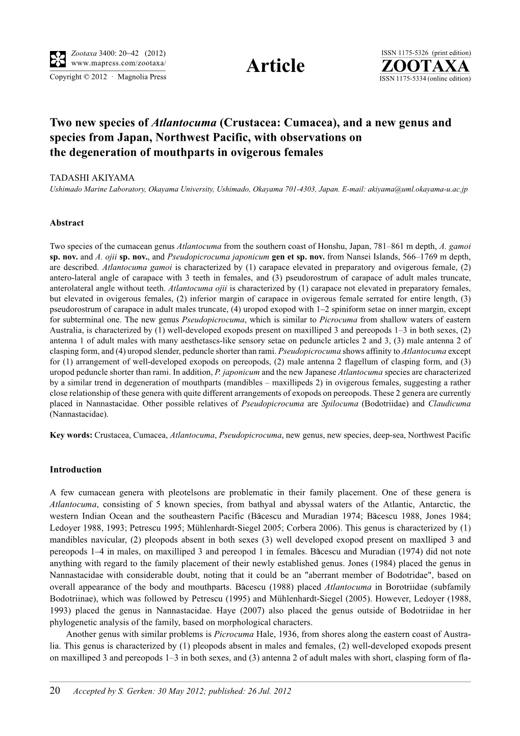 Two New Species of Atlantocuma (Crustacea: Cumacea), and a New Genus and Species from Japan, Northwest Pacific, with Observation