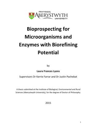 Bioprospecting for Microorganisms and Enzymes with Biorefining Potential