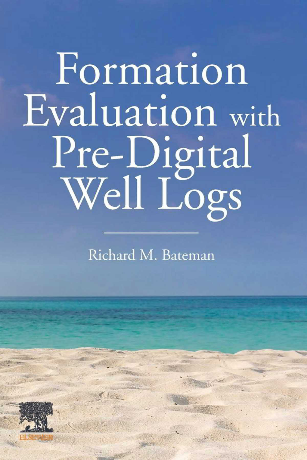 Formation Evaluation with Pre-Digital Well Logs Formation Evaluation with Pre-Digital Well Logs