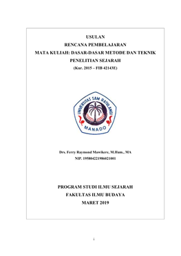 USULAN RENCANA PEMBELAJARAN MATA KULIAH: DASAR-DASAR METODE DAN TEKNIK PENELITIAN SEJARAH (Kur