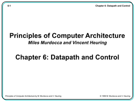 Principles of Computer Architecture Chapter 6: Datapath and Control