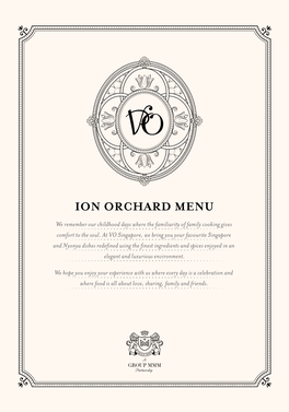 ION ORCHARD MENU We Remember Our Childhood Days Where the Familiarity of Family Cooking Gives Comfort to the Soul