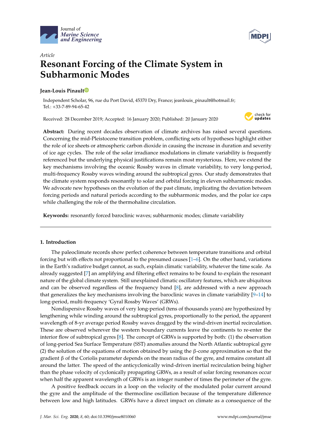 Resonant Forcing of the Climate System in Subharmonic Modes