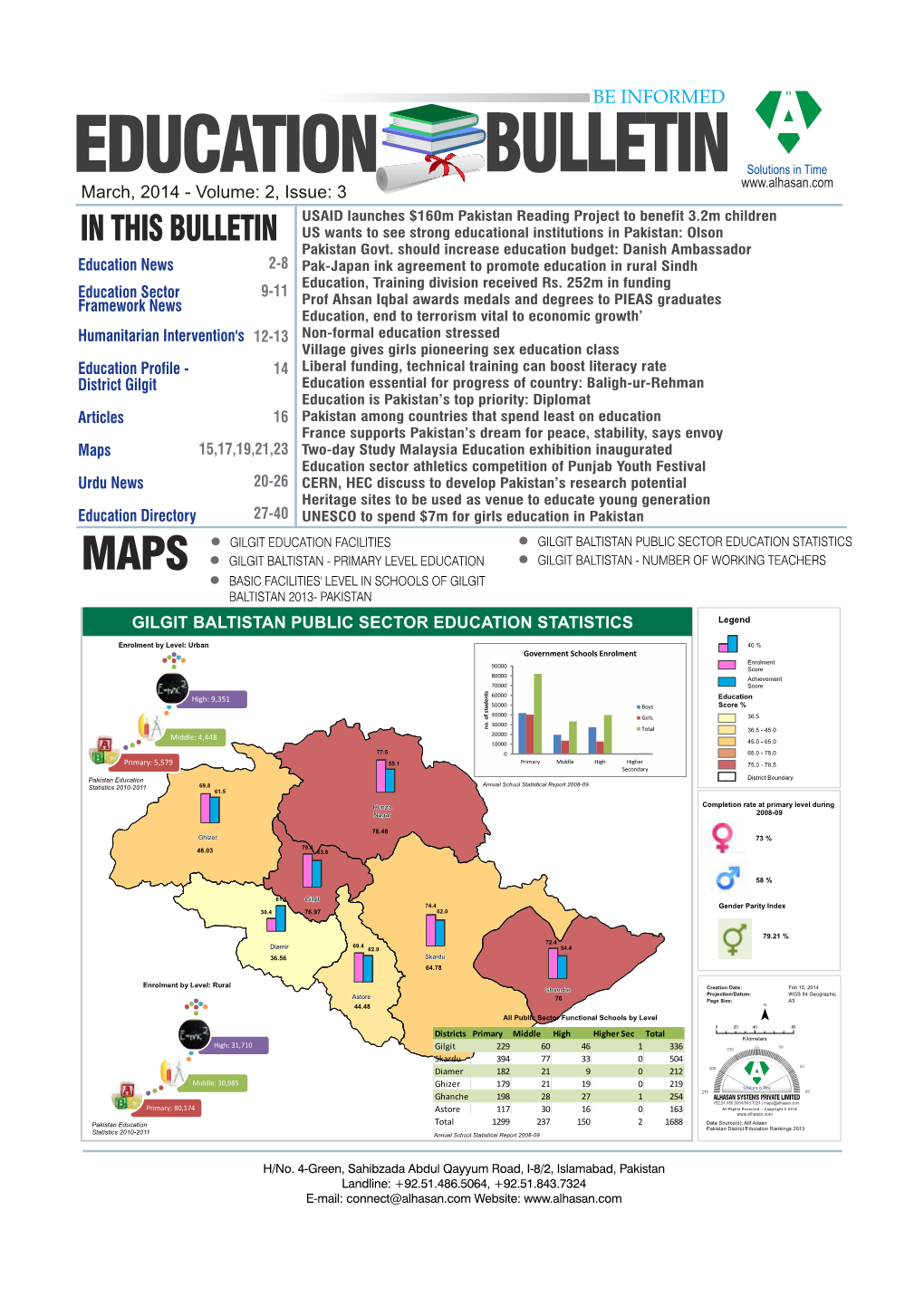 IN THIS BULLETIN US Wants to See Strong Educational Institutions in Pakistan: Olson Pakistan Govt