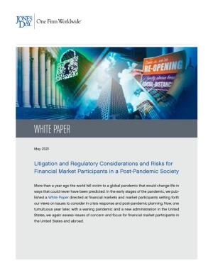 Litigation and Regulatory Considerations and Risks for Financial Market Participants in a Post-Pandemic Society