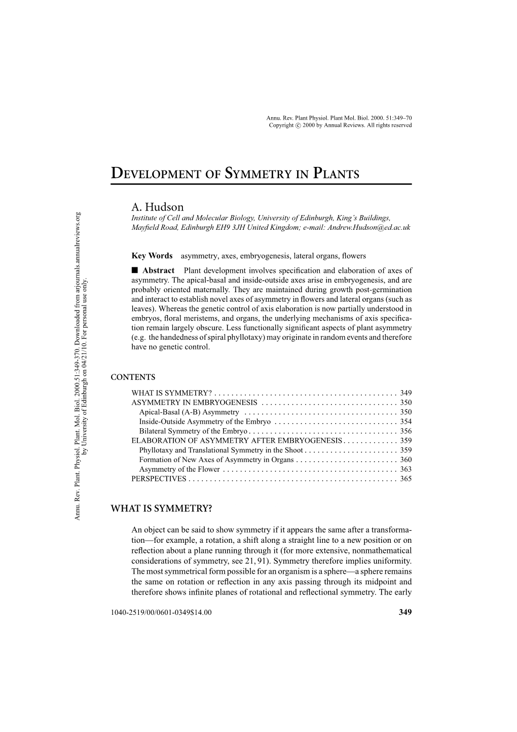 DEVELOPMENT of SYMMETRY in PLANTS A. Hudson