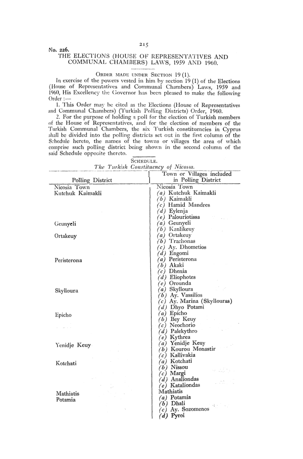 215 No. 226. the ELECTIONS (HOUSE of REPRESENTATIVES and COMMUNAL CHAMBERS) LAWS, 1959 and 1960