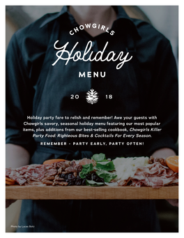 Holiday Party Fare to Relish and Remember! Awe Your Guests with Chowgirls Savory, Seasonal Holiday Menu Featuring Our Most Popul