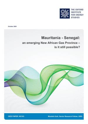 Mauritania - Senegal: an Emerging New African Gas Province – Is It Still Possible?