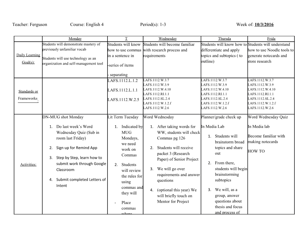 Teacher: Ferguson Course: English 4 Period(S): 1-3 Week Of: 10/3/2016