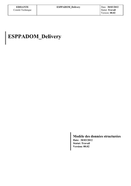 ESPPADOM Delivery Date: 30/03/2012 Comité Technique Statut: Travail Version: 00.02