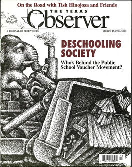DESCHOOLING SOCIETY Who's Behind the Public School Voucher Movement? THIS ISSUE