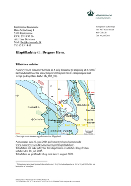 Klaptilladelse Til: Bregnør Havn