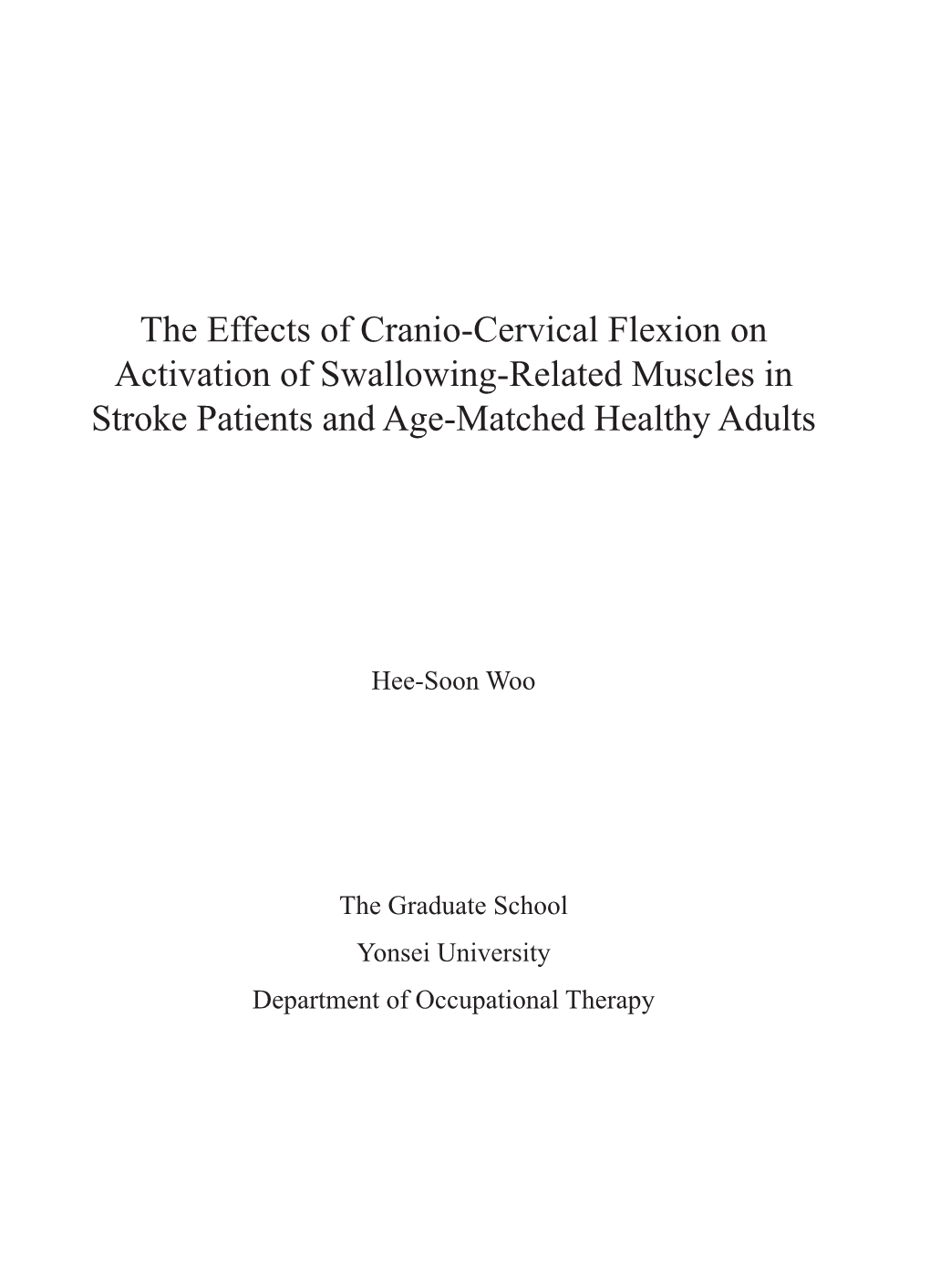 The Effects of Cranio-Cervical Flexion on Activation of Swallowing-Related Muscles in Stroke Patients and Age-Matched Healthy Adults