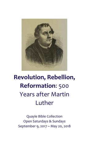 Revolution, Rebellion, Reformation: 500 Years After Martin Luther