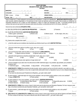 Page 1 1 GRUPO REFORMA ENCUESTA PANEL 2006: SEGUNDA RONDA Abril-Mayo FOLIO: MUNICIPIO: |___|___|___| ESTADO: |___|___| LOCALIDAD: |___|___