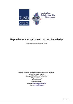 Mephedrone – an Update on Current Knowledge