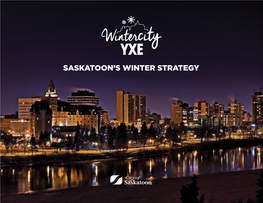 Wintercityyxe Saskatoon’S Winter Strategy