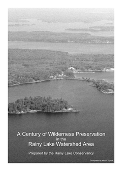 A Century of Wilderness Preservation Rainy Lake Watershed Area