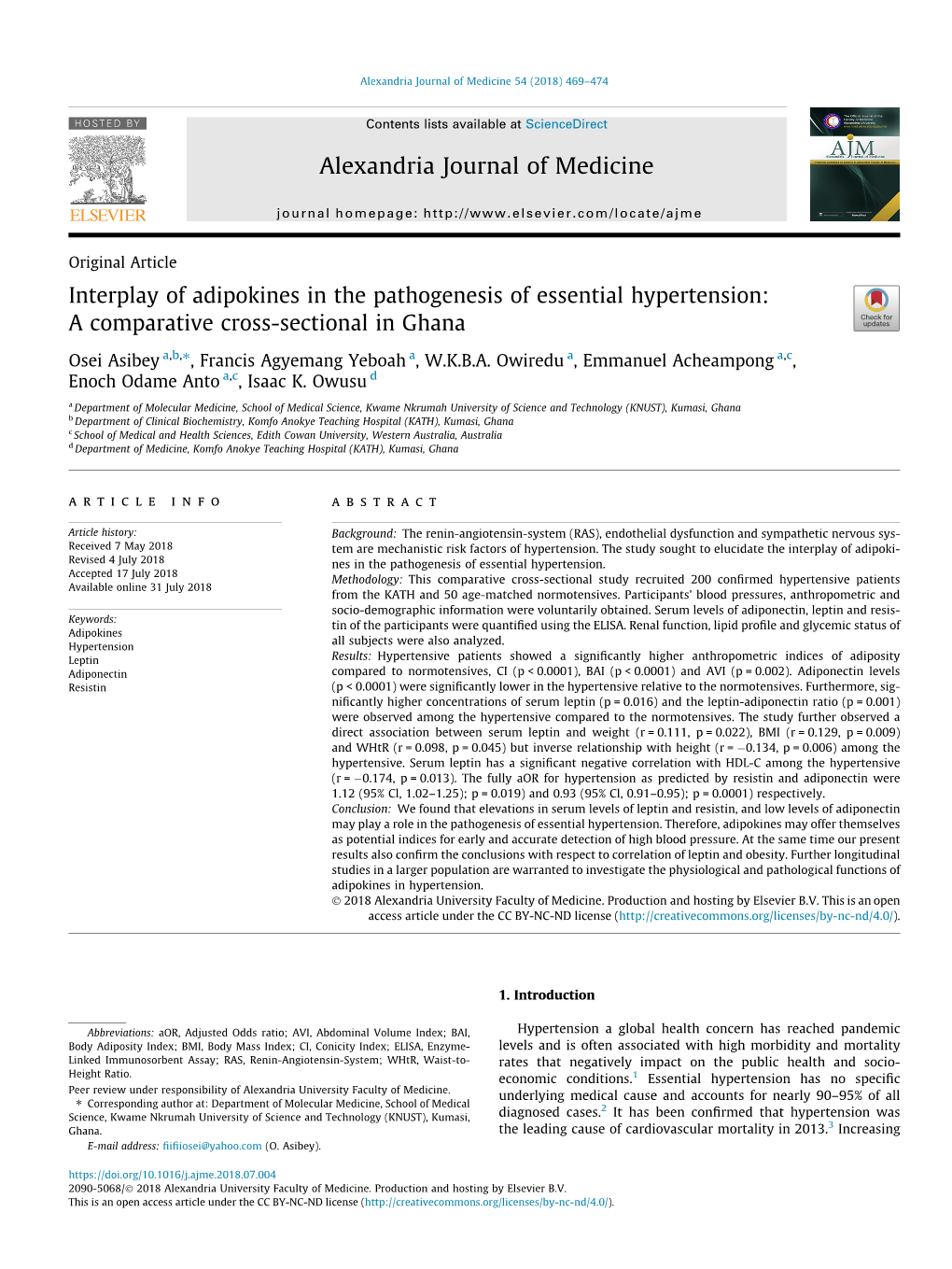 Interplay of Adipokines in the Pathogenesis of Essential Hypertension: a Comparative Cross-Sectional in Ghana ⇑ Osei Asibey A,B, , Francis Agyemang Yeboah A, W.K.B.A