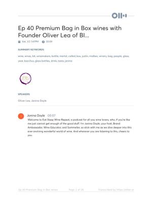 Ep 40 Premium Bag in Box Wine with Founder Oliver Lea of BIB Wine
