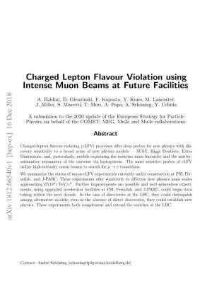 Charged Lepton Flavour Violation Using Intense Muon Beams at Future Facilities