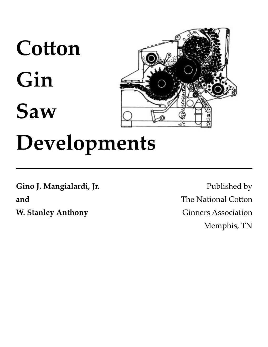 Cotton Gin Saw Developments