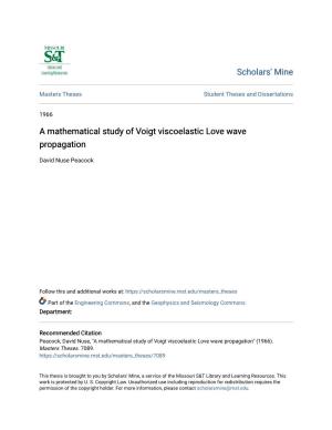 A Mathematical Study of Voigt Viscoelastic Love Wave Propagation