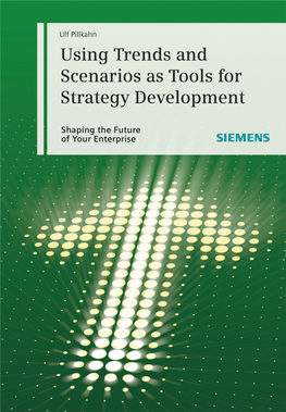Using Trends and Scenarios As Tools for Strategy Development