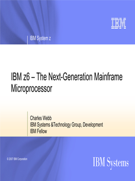 IBM Z6 – the Next-Generation Mainframe Microprocessor