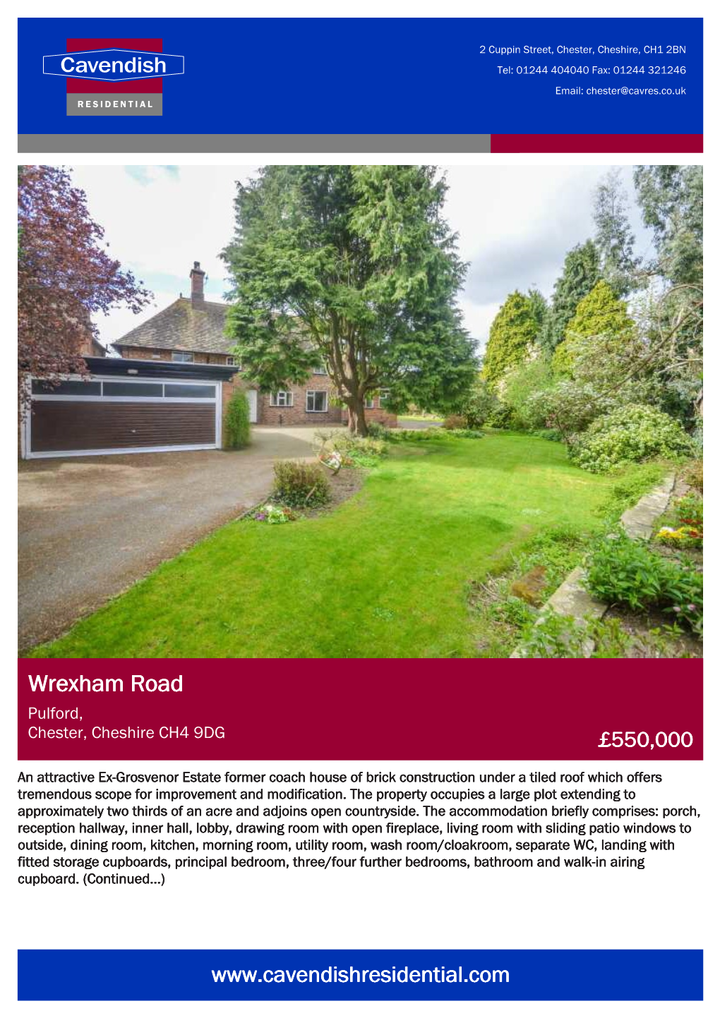 Wrexham Road Pulford, Chester, Cheshire CH4 9DG £550,000