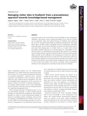Managing Visitor Sites in Svalbard: from a Precautionary Approach Towards Knowledge-Based Management Dagmar Hagen,1 Odd I