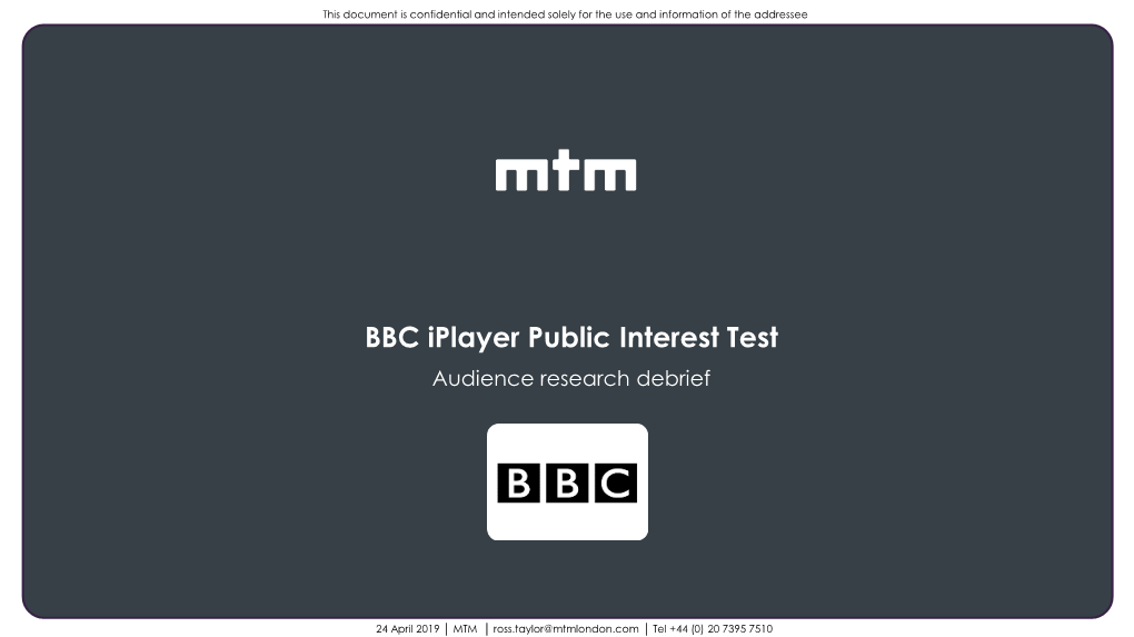 BBC Iplayer Public Interest Test Audience Research Debrief