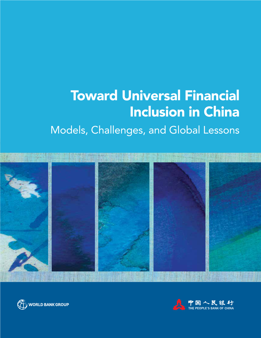 Toward Universal Financial Inclusion in China Models, Challenges, and Global Lessons