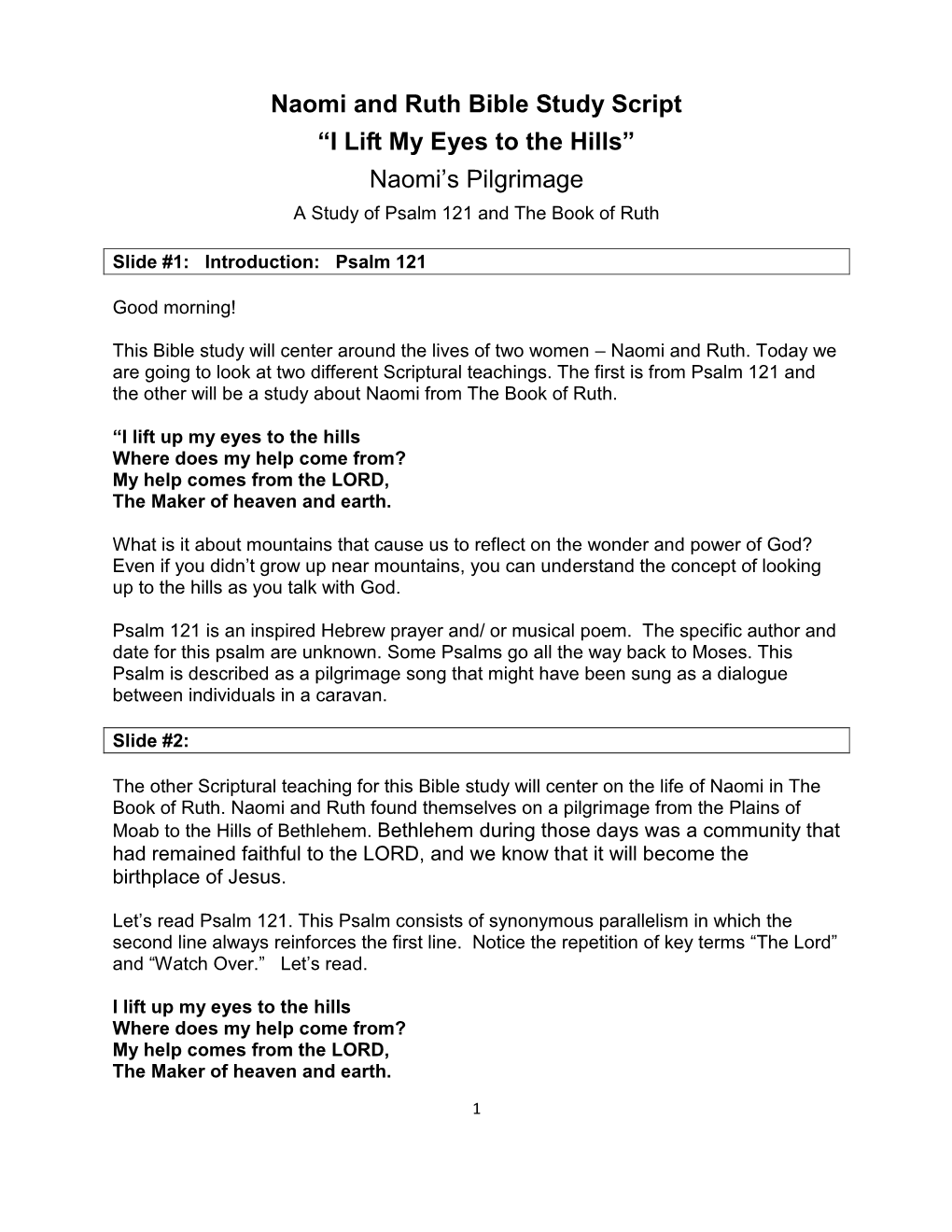 Naomi and Ruth Bible Study Script “I Lift My Eyes to the Hills” Naomi’S Pilgrimage a Study of Psalm 121 and the Book of Ruth