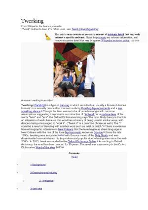 Twerking from Wikipedia, the Free Encyclopedia "Twerk" Redirects Here