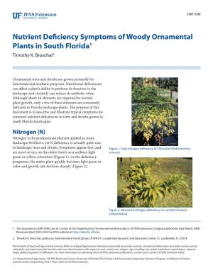 Nutrient Deficiency Symptoms of Woody Ornamental Plants in South Florida1 Timothy K