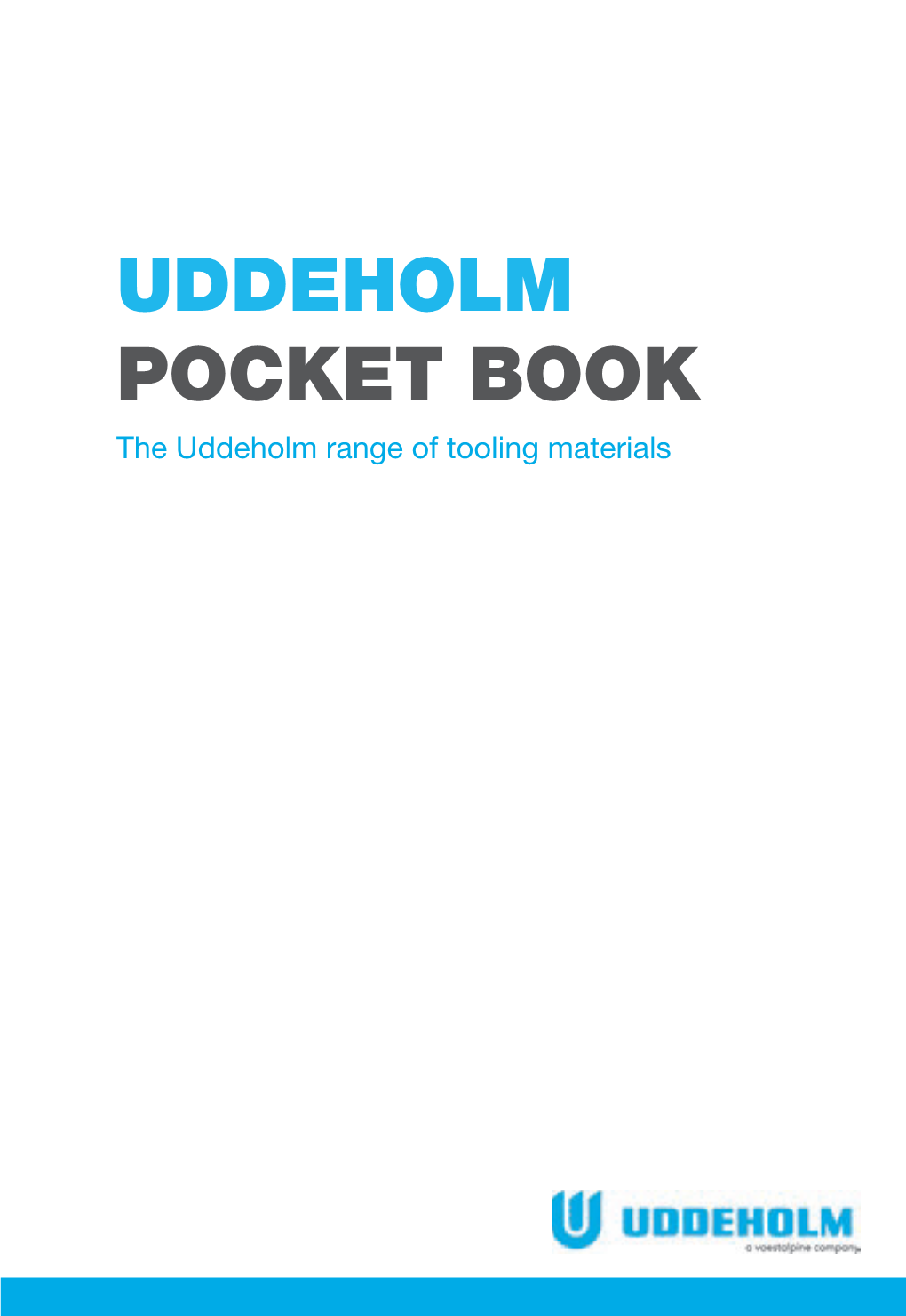 UDDEHOLM POCKET BOOK the Uddeholm Range of Tooling Materials CONTENTS